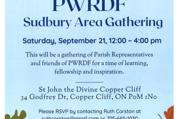 PWRDF Sudbury Area Gathering – Saturday September 21